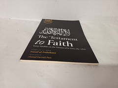 The Testament to Faith: Forty Hadith on the Virtues of the Testament to Faith