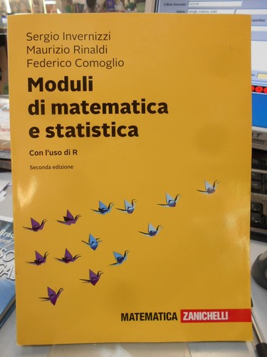 Moduli di matematica e statistica. Con l'uso di R