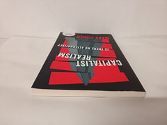 Capitalist Realism (New Edition): Is there no alternative?