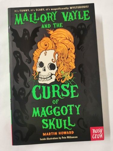 Mallory Vayle and the Curse of Maggoty Skull