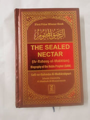 The Sealed Nectar: Biography of the Noble Prophet | Safi-ur-Rahman Al-Mubarkpuri