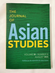The Journal of Asian Studies Volume 84 - Number 3 August 2025