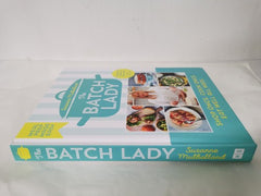 The Batch Lady: Shop Once. Cook Once. Eat Well All Week.