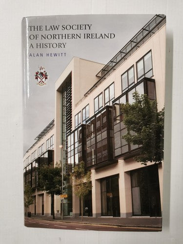 The Law Society of Northern Ireland - A History Hardcover â 1 Jan. 2010