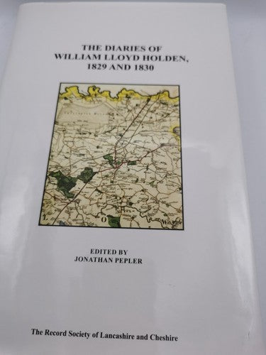 The Diaries of William Lloyd Holden 1829 and 1830