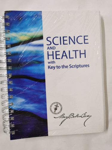 Science and Health with Key to the Scriptures By Mary Baker Eddy Sterling Spiral