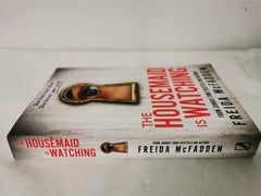 The Housemaid Is Watching by Freida McFadden