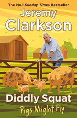 Diddly Squat: Pigs Might Fly: 3 (Diddly Squat, 3)