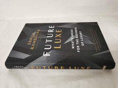 Future Luxe: What's Ahead for the Business of Luxury [Hardcover] Rambourg, Erwan