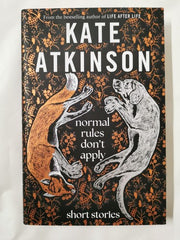 Normal Rules Don't Apply by Kate Atkinson