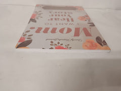 Mom, I Want to Hear Your Story: A Motherâs Guided Journal To Share Her Life