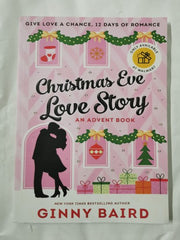 Christmas Eve Love Story, an Advent Book: 12 Days of Romance by Ginny Baird