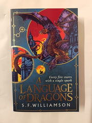 A Language of Dragons: The #1 Sunday Times bestseller by S. F. Williamson