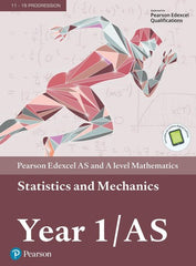 Edexcel AS & A level Mathematics Statis & Mechanics Year 1/AS