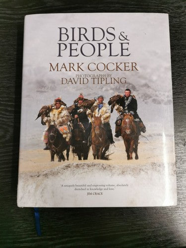 Birds and People by Mark Cocker (2013) Hardcover