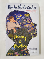 Theory & Practice by Michelle de Kretser
