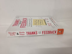 Thanks for the Feedback: The Science and Art of Receiving Feedback Well