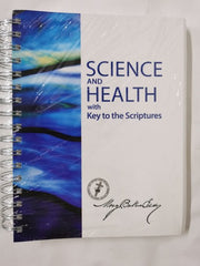 Science and Health with Key to the Scriptures By Mary Baker Eddy Sterling Spiral
