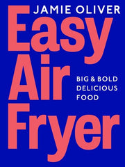 Easy Air Fryer: Big & Bold Delicious Food â Fast, Tasty,