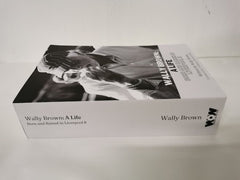 Wally Brown: A Life. Born and raised in Liverpool 8
