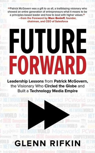Future Forward: Leadership Lessons from Patrick Mcgovern