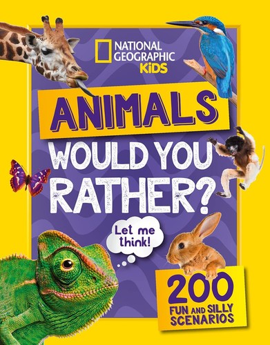 Would you rather? Animals: A fun-filled family game book