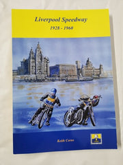 Liverpool Speedway 1928 - 1960 by Keith Corns