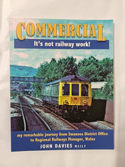 Commercial: It's Not Railway Work by John Davies
