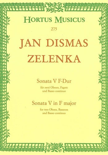 Hortus Musicus ZELENKA JAN DISMAS - SONATA V IN F MAJOR ZWV 181/5 - 2 OBOES