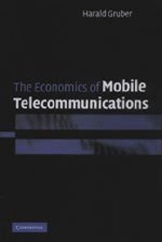 The Economics of Mobile Telecommunications [Hardcover] Gruber, Harald