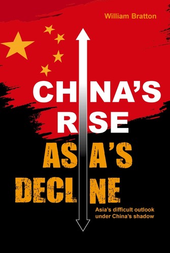 CHINA'S RISE ASIA'S DECLINE