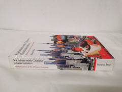 Socialism with Chinese Characteristics: Marketisation of the Chinese economy