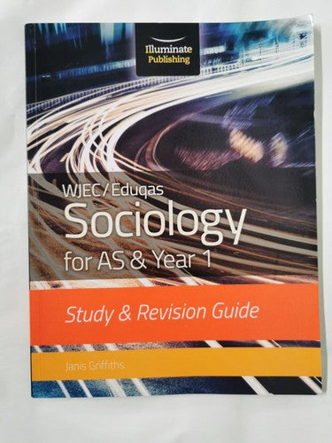 WJEC/Eduqas Sociology for AS & Year 1: Study & Revision Guide