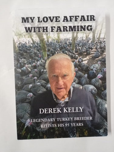 My Love Affair with Farming by Derek Kelly