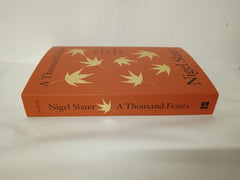 A Thousand Feasts by Nigel Slater (Limited Edition Proof)