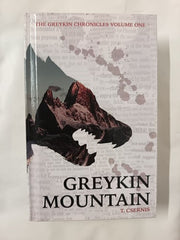 Greykin Mountain: Greykin Chronicles Volume One by Tate Csernis (2024 Hardcover)