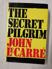 The Secret Pilgrim John le Carre 1991 First Edition