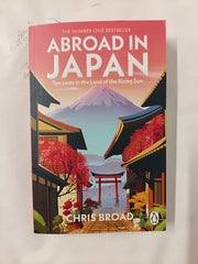 Abroad in Japan: The No. 1 Sunday Times Bestseller by Chris Broad
