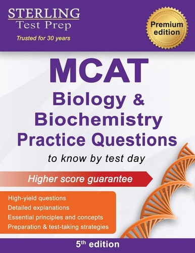 Sterling Test Prep MCAT Biology & Biochemistry Practice Questions: High Yield