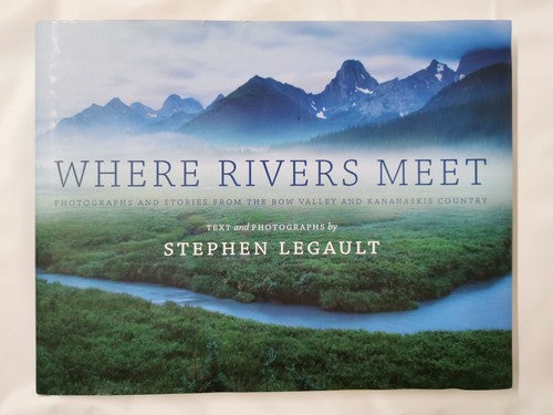 Where Rivers Meet [Hardcover] Legault, Stephen