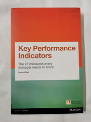 Key Performance Indicators (KPI): The 75 measures every manager needs to know