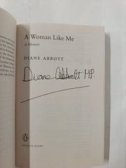 A Woman Like Me, a memoir by Diane Abbott *Signed*