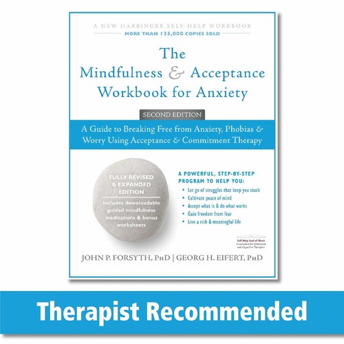 The Mindfulness and Acceptance Workbook