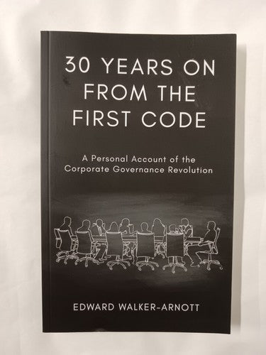 30 years on From the First Code by Edward Walker-Arnott KC (Hon) 2023, Paperback
