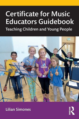 Certificate for Music Educators Guidebook: Teaching Children