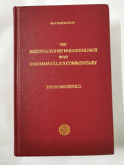 The Anthology of Undertakings with DhammapÄlaâs Commentary
