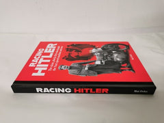 RACING HITLER The skint, plucky Brit who fought the Nazi speed machine and won