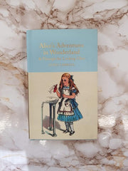 Alice's Adventures in Wonderland and Through the Looking-Glass by Lewis Carroll