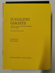 Juggling Ghosts - Heathcote Williams - Numbered Limited Edition
