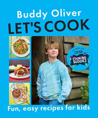 Letâs Cook: Fun and easy recipes for kids from the CBBC show Cooking Buddies